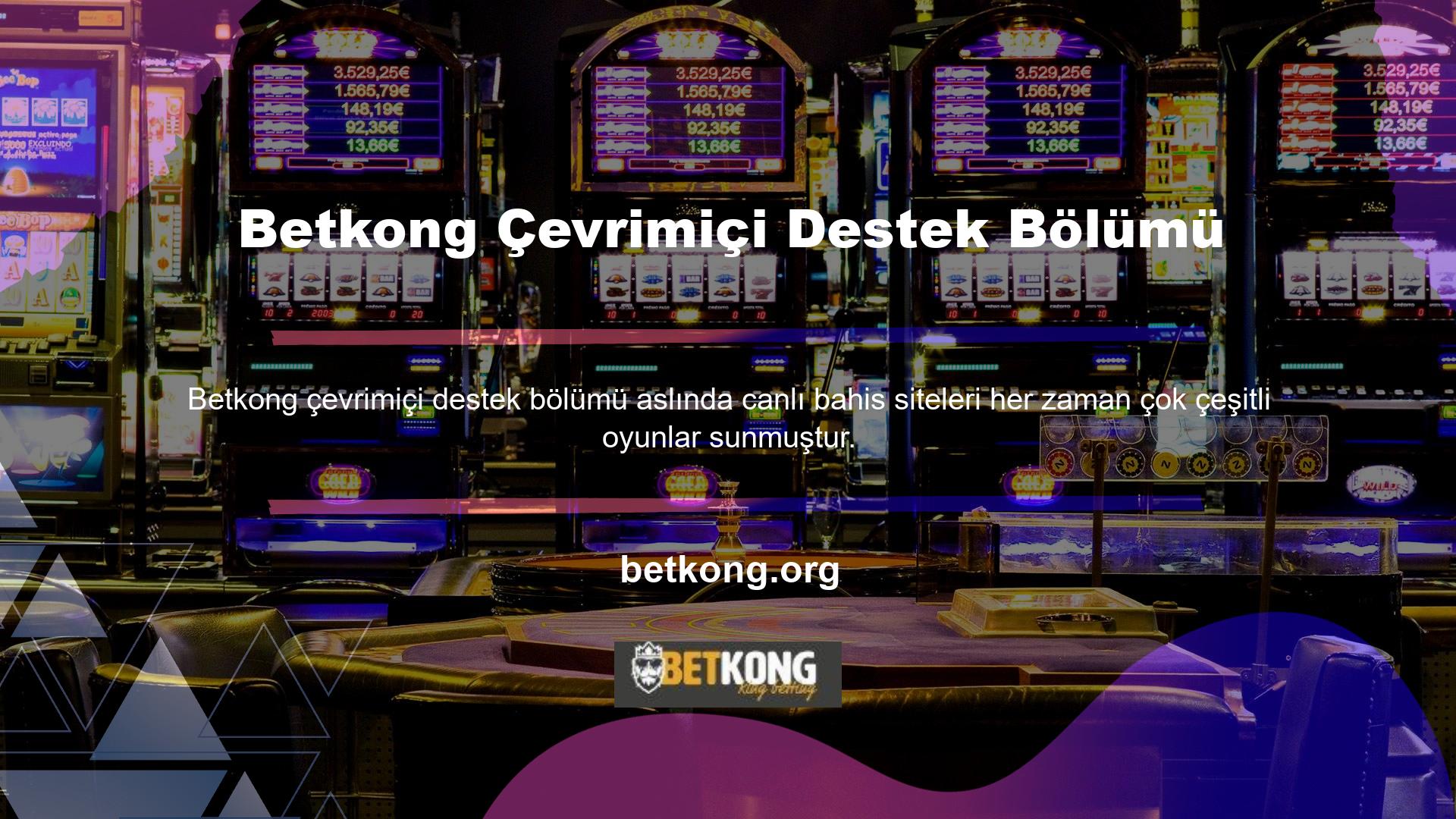 Betkong Casino hizmetine girdiğinizde karşınıza çeşitli oyun seçenekleri çıkacaktır