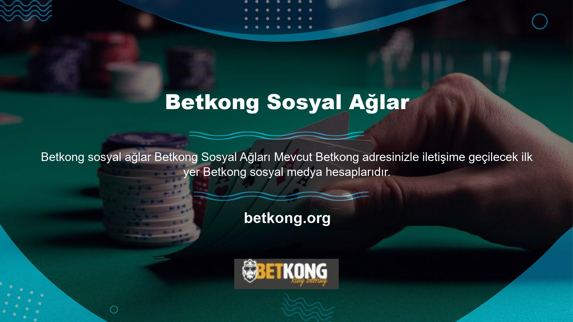 Betkong bahis sitesi, Instagram, Facebook ve Twitter'da mevcut giriş bilgilerini yayınlar ve insanlara sitede yeni şeyler hakkında bilgi verir